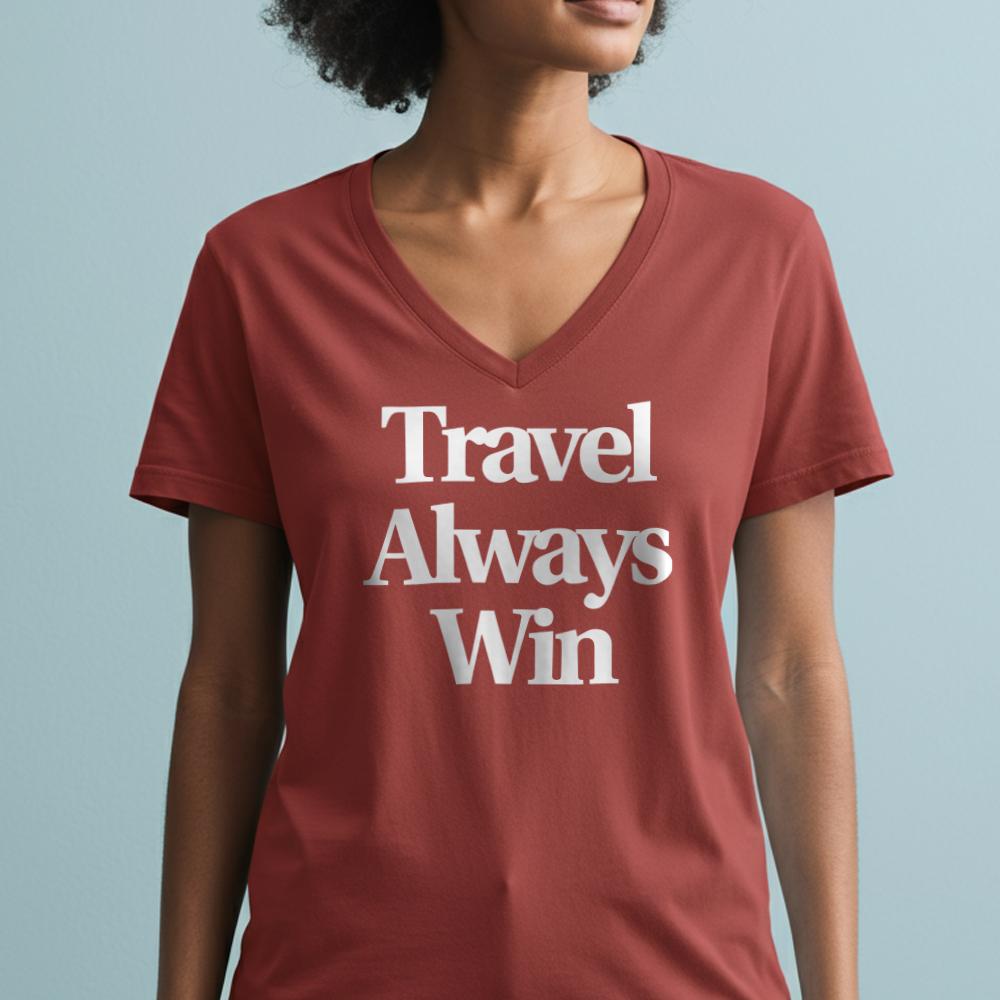 Travel Always Win - Women's V-Neck T-Shirt