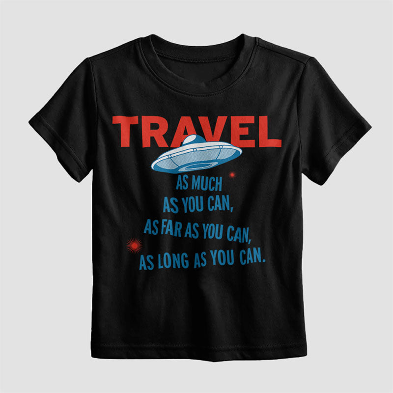 Travel As Much As You Can - Kids T-Shirt