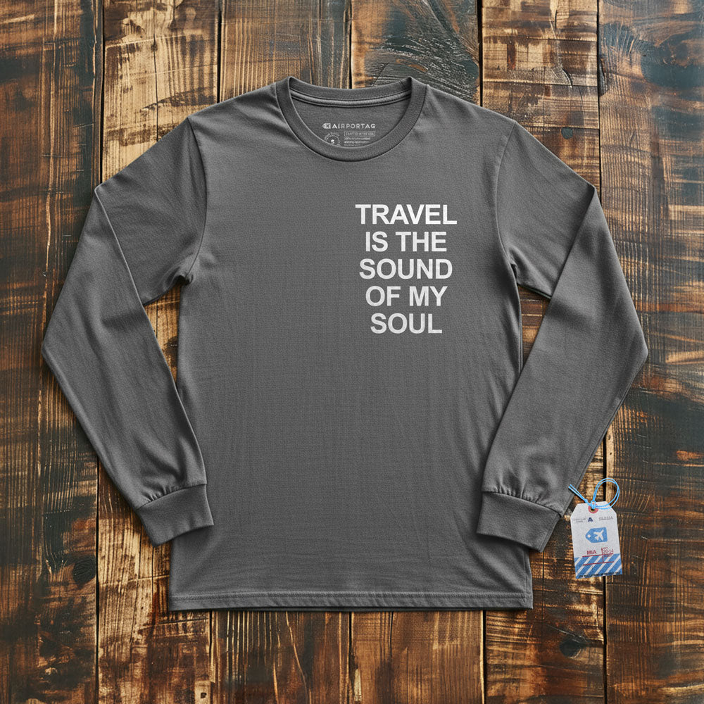 Travel is the Sound of My Soul Pocket - Long Sleeve T-Shirt