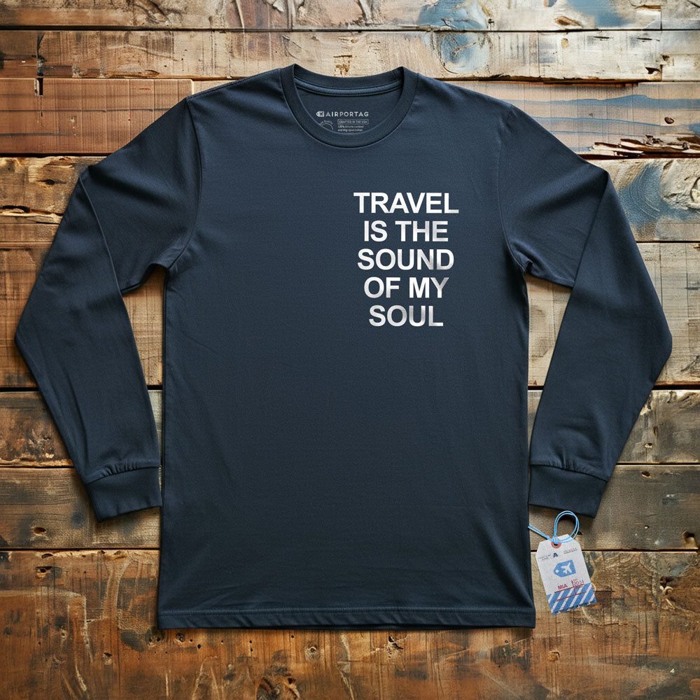 Travel is the Sound of My Soul Pocket - Long Sleeve T-Shirt