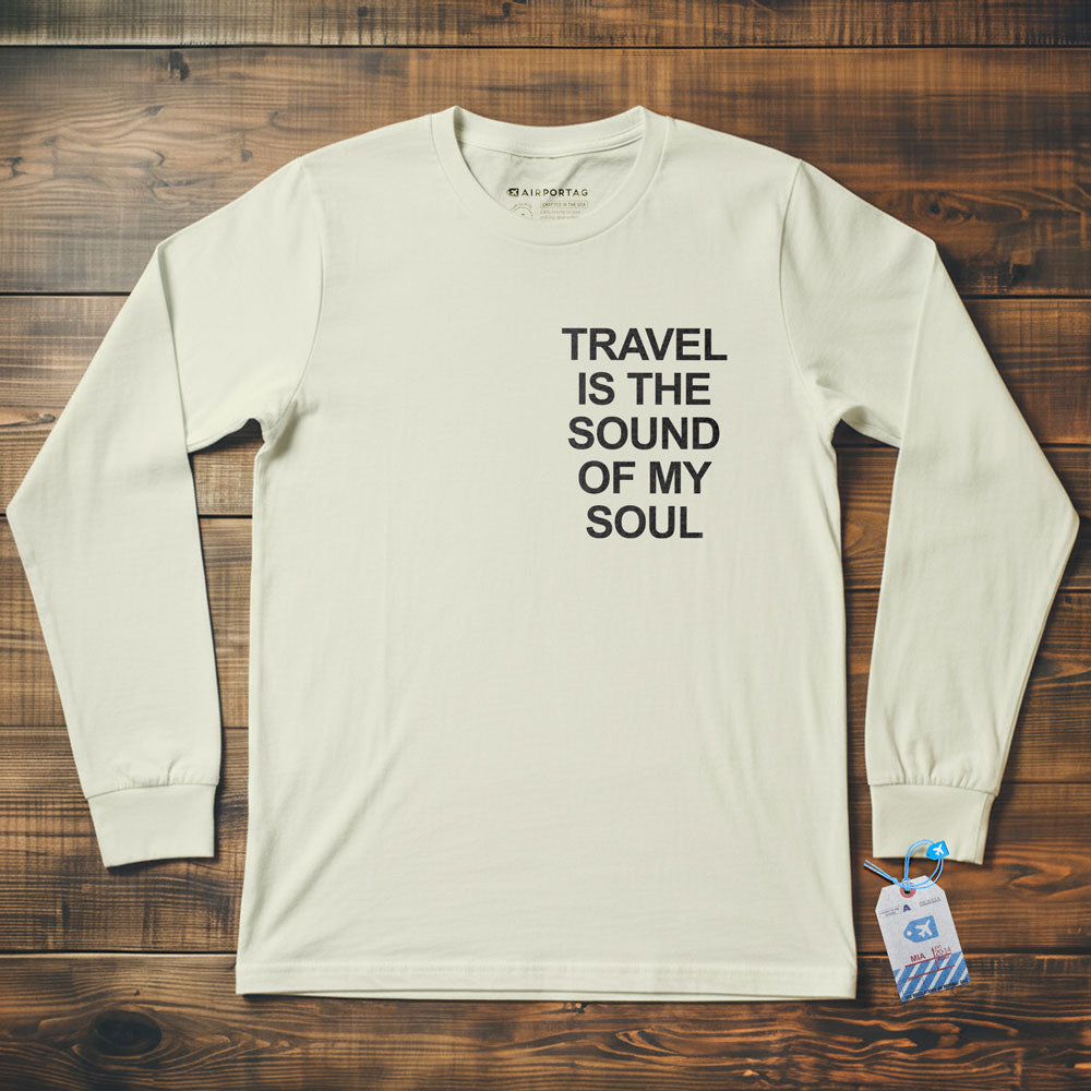 Travel is the Sound of My Soul Pocket - Long Sleeve T-Shirt