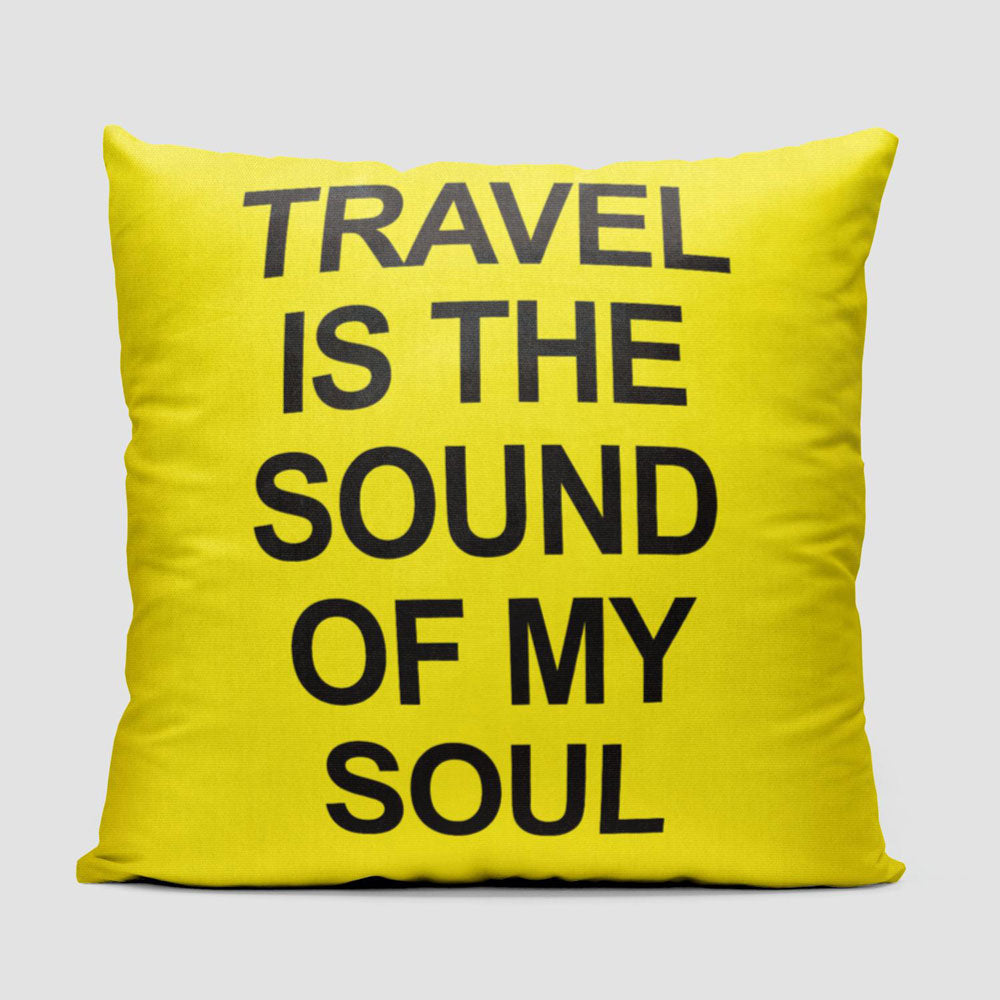 Travel is the Sound of My Soul Pocket - Throw Pillow