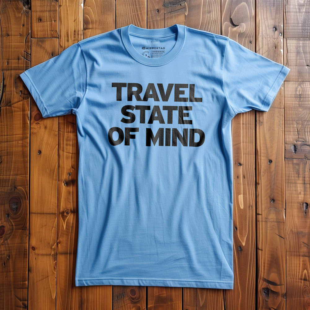 Travel State Of Mind - T-Shirt