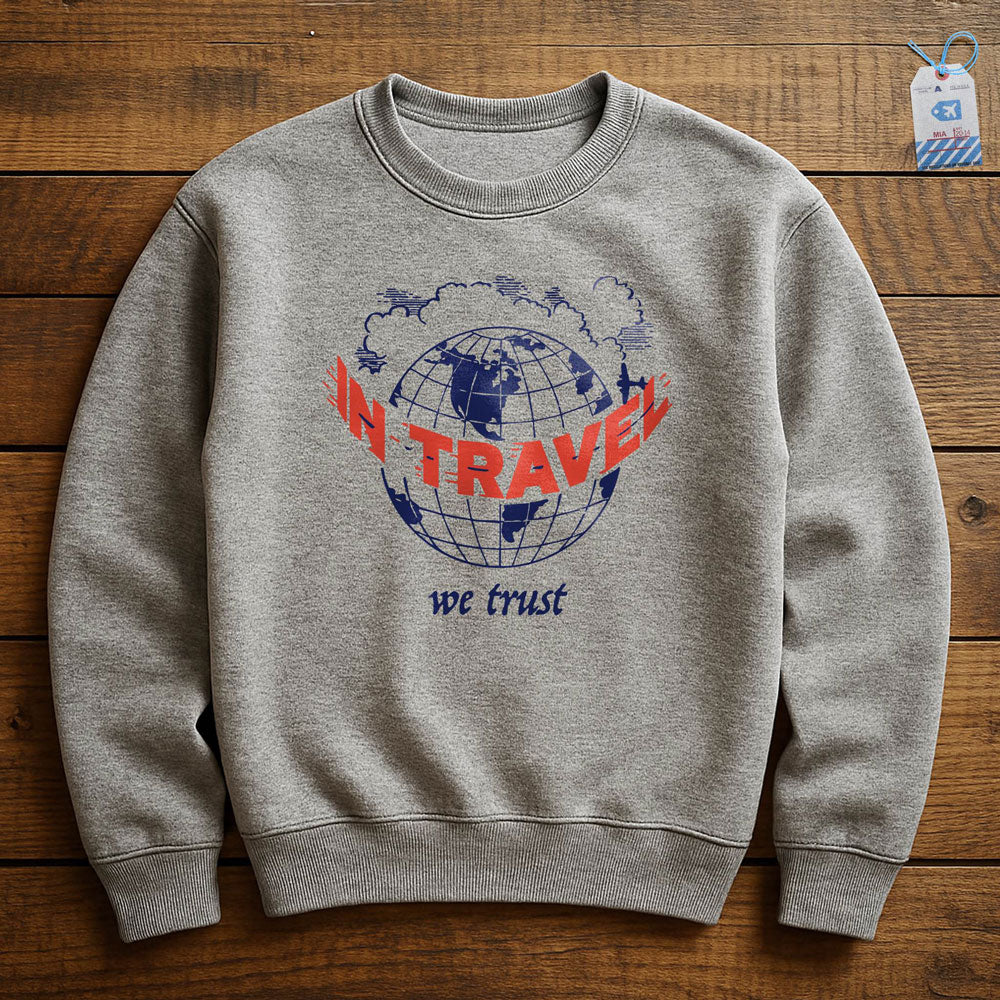 In Travel We Trust - Vintage Globe - Sweatshirt