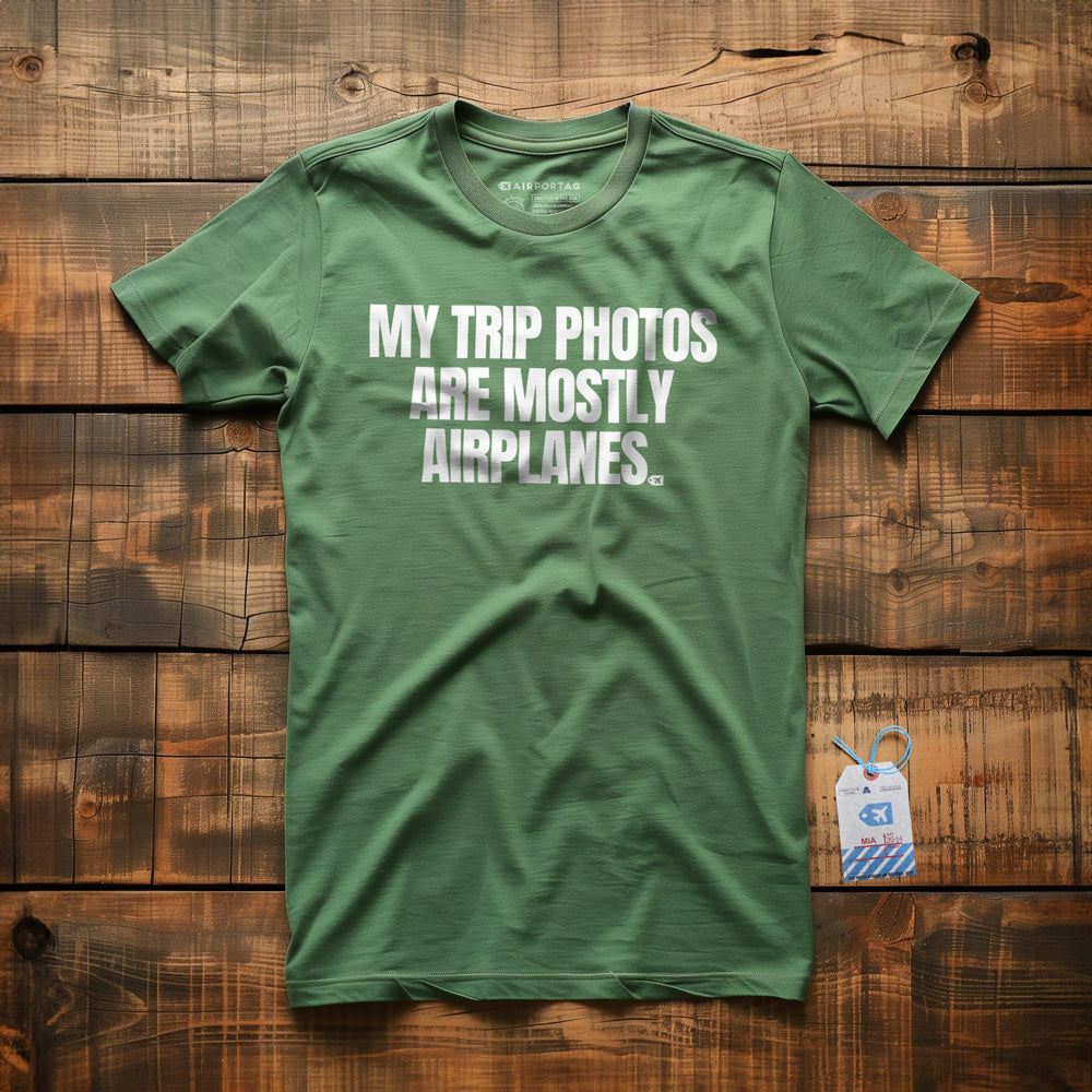 My Trip Photos Are Mostly Airplanes - T-Shirt