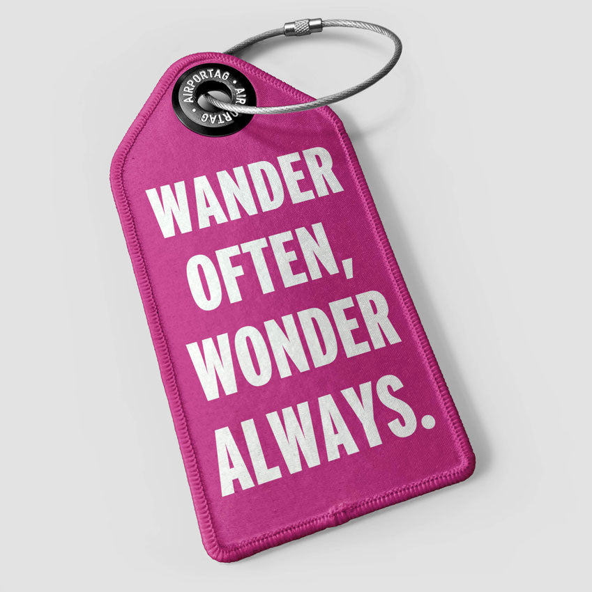 Wander Often, Wonder Always - Luggage Tag
