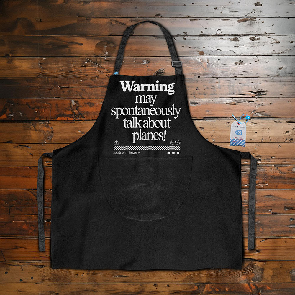 Warning May Talk About Airplanes - Kitchen Apron