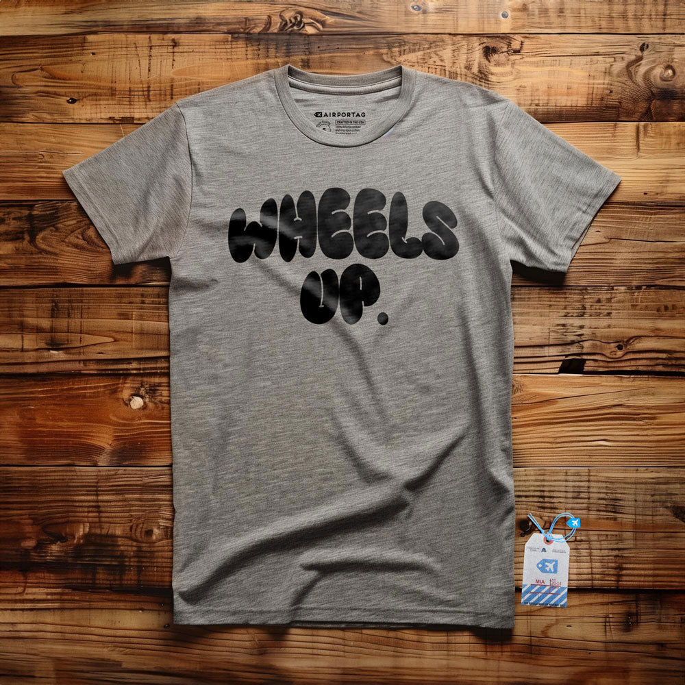 Wheels Up - T-Shirt