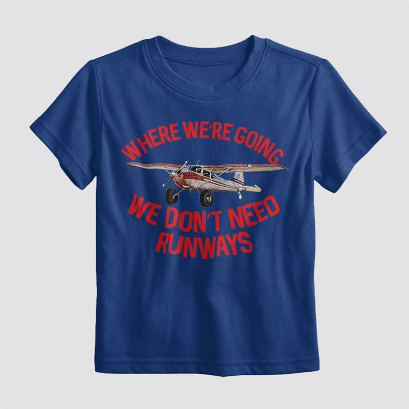 We Don't Need Runways - Kids T-Shirt