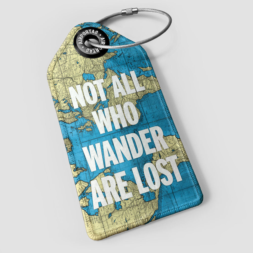 Not All Who - World Map - Luggage Tag