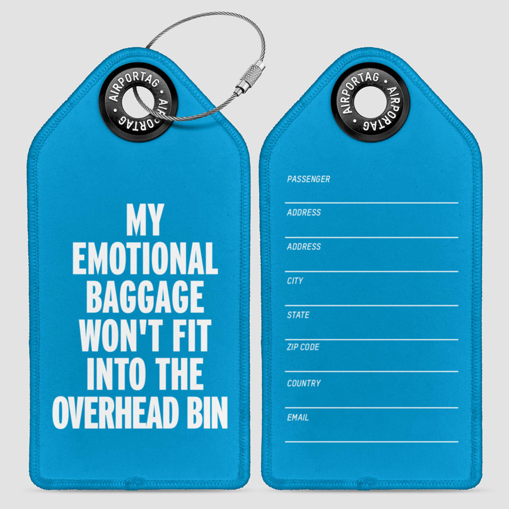 My Emotional Baggage Won't Fit - Luggage Tag