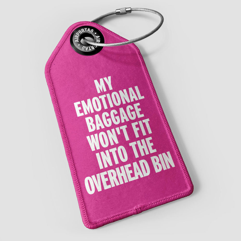 My Emotional Baggage Won't Fit - Luggage Tag