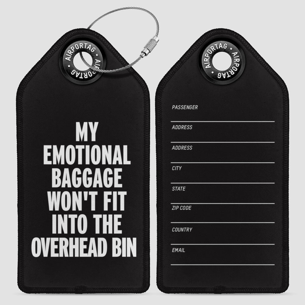 My Emotional Baggage Won't Fit - Luggage Tag