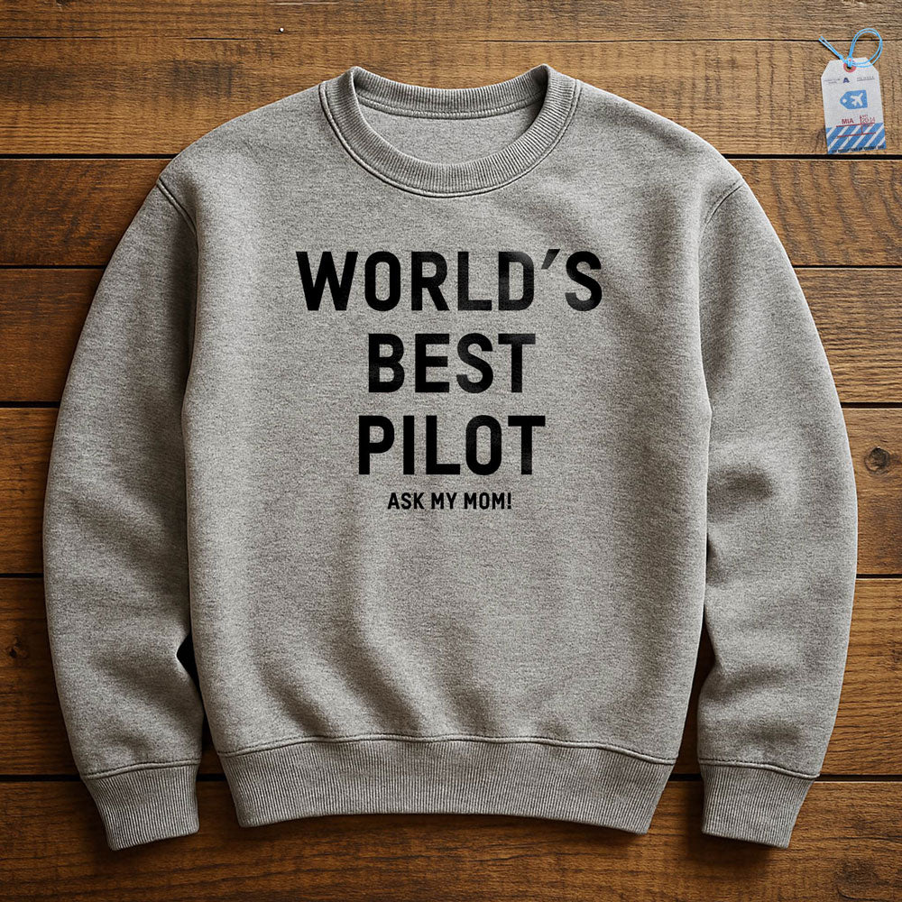 World's Best Pilot, Ask Me How - Sweatshirt