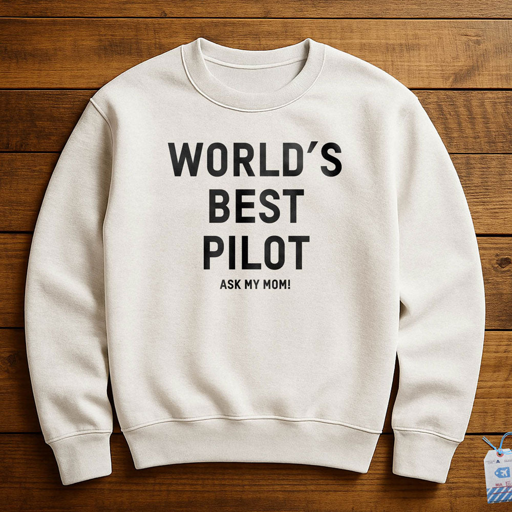 World's Best Pilot, Ask Me How - Sweatshirt