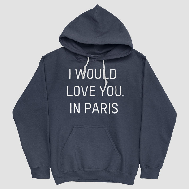 Je t'aimerais... à Paris - Sweat à capuche