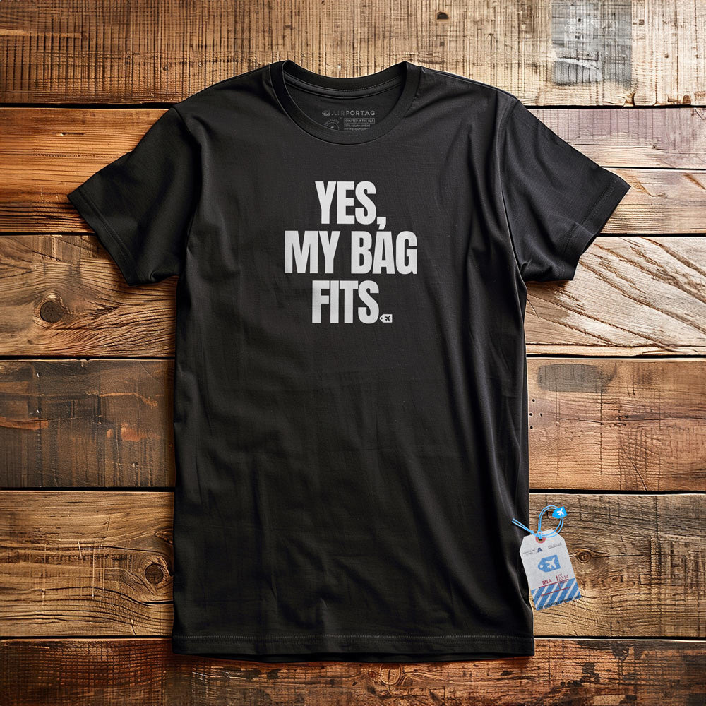 Yes, My Bag Fits - T-Shirt