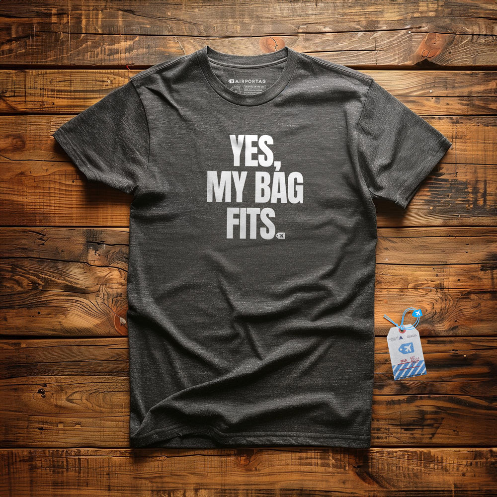 Yes, My Bag Fits - T-Shirt