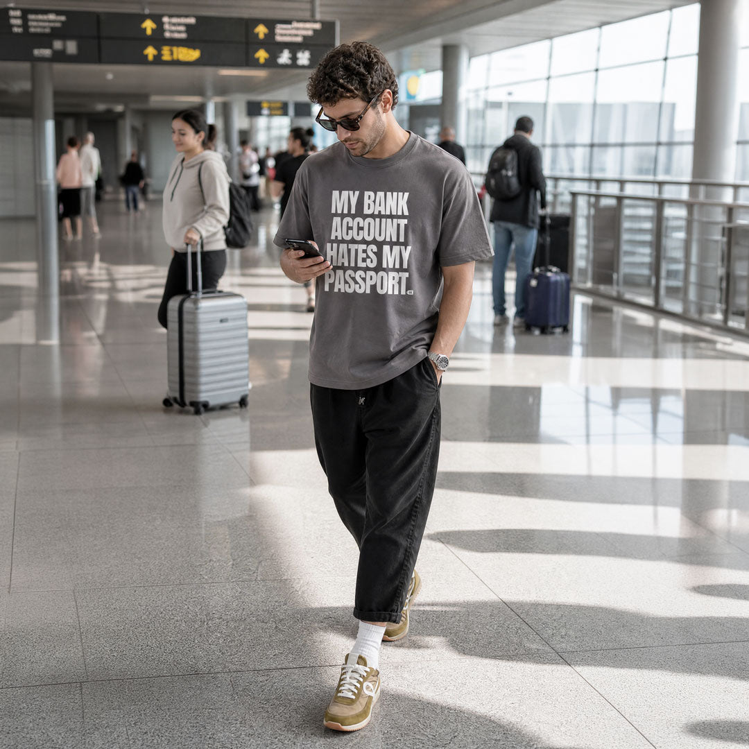 My Bank Account Hates My Passport - T-Shirt