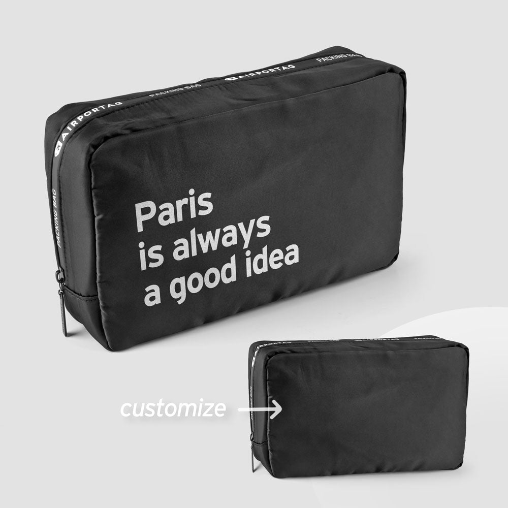 Paris is always a good idea - Packing Bag