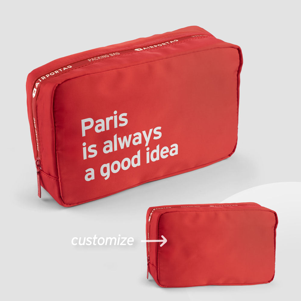 Paris is always a good idea - Packing Bag