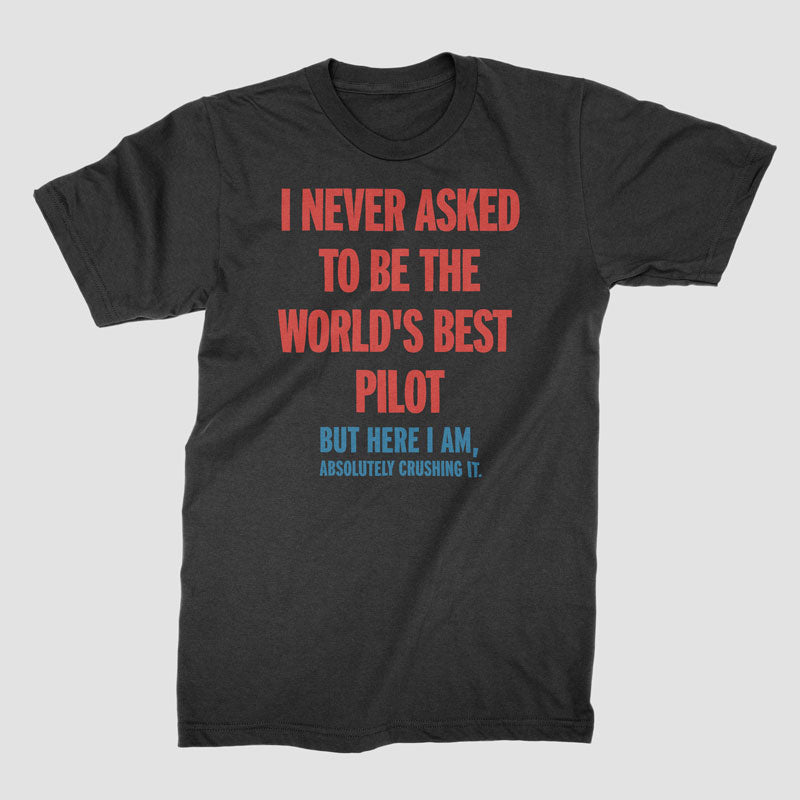 Meilleur pilote l'écrasant - T-shirt