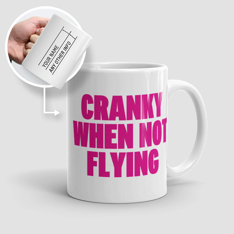 Cranky When Not Flying - Mug