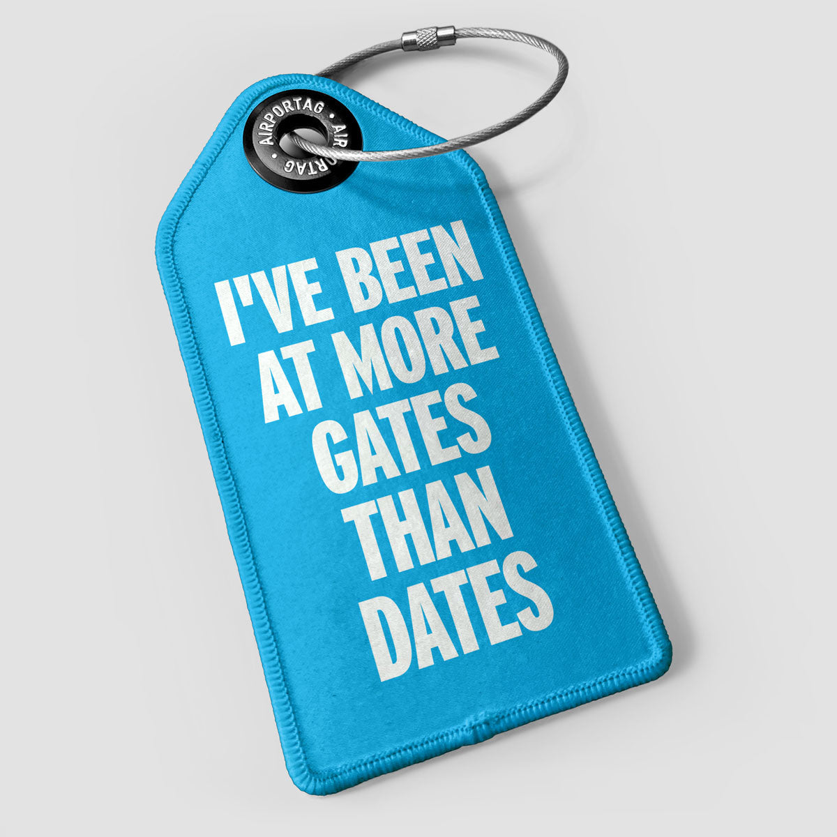 More Gates Than Dates - Luggage Tag