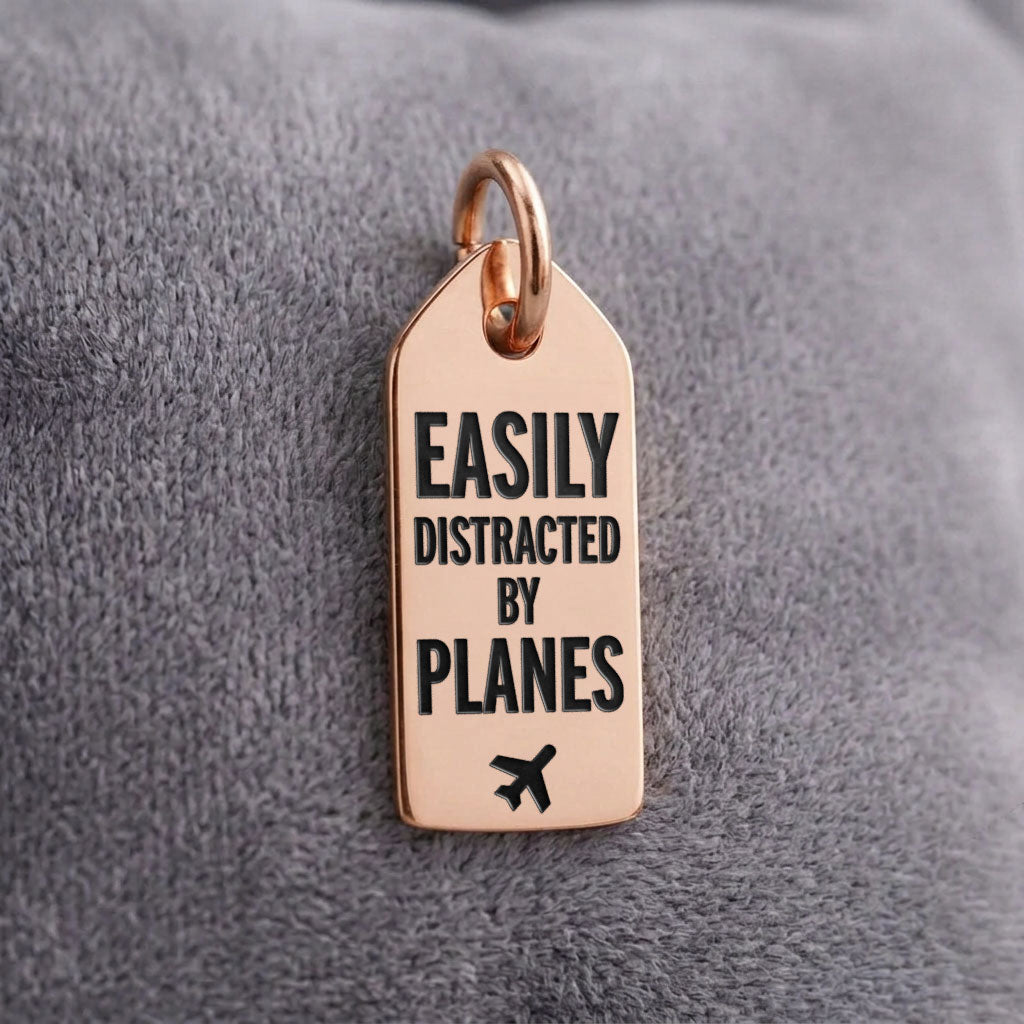 Easily Distracted by Planes - Mini Tag - Charm