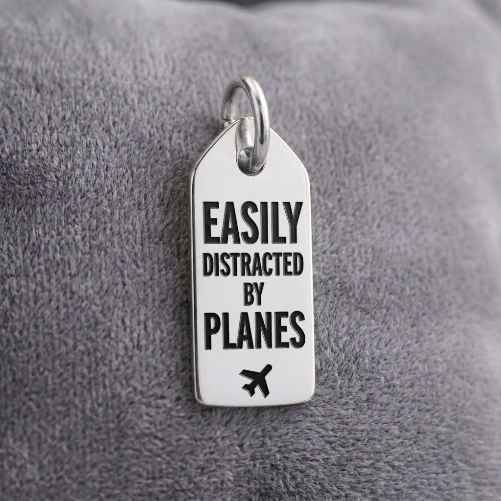 Easily Distracted by Planes - Mini Tag - Charm