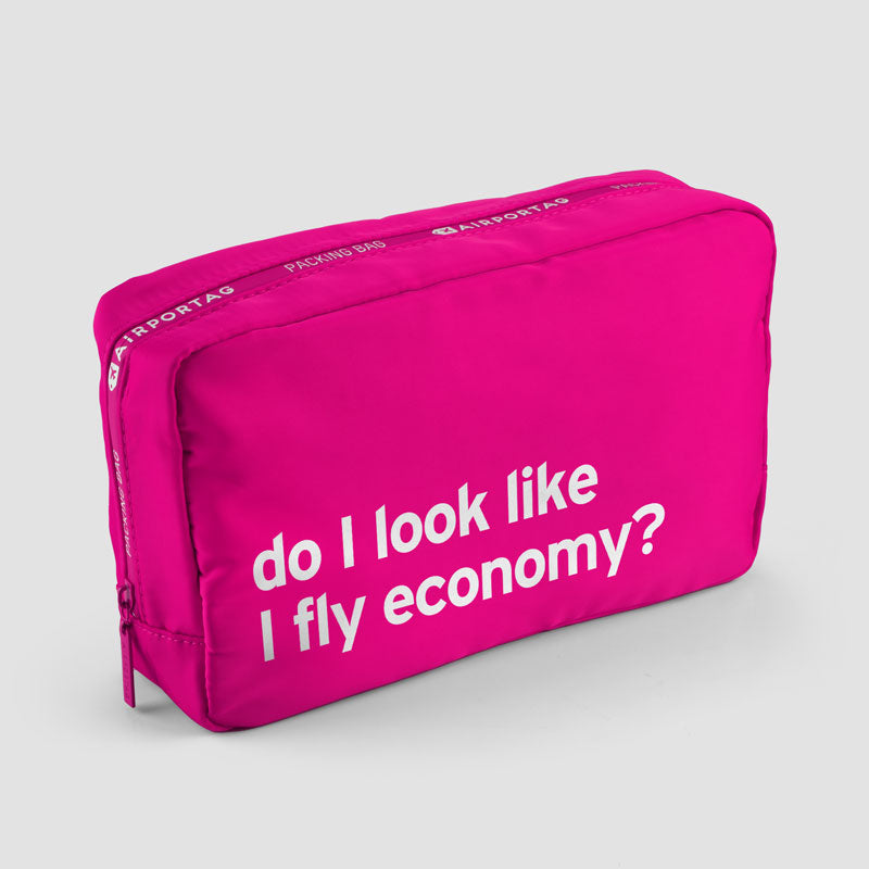 Do I Look Like I Fly Economy? - Packing Bag