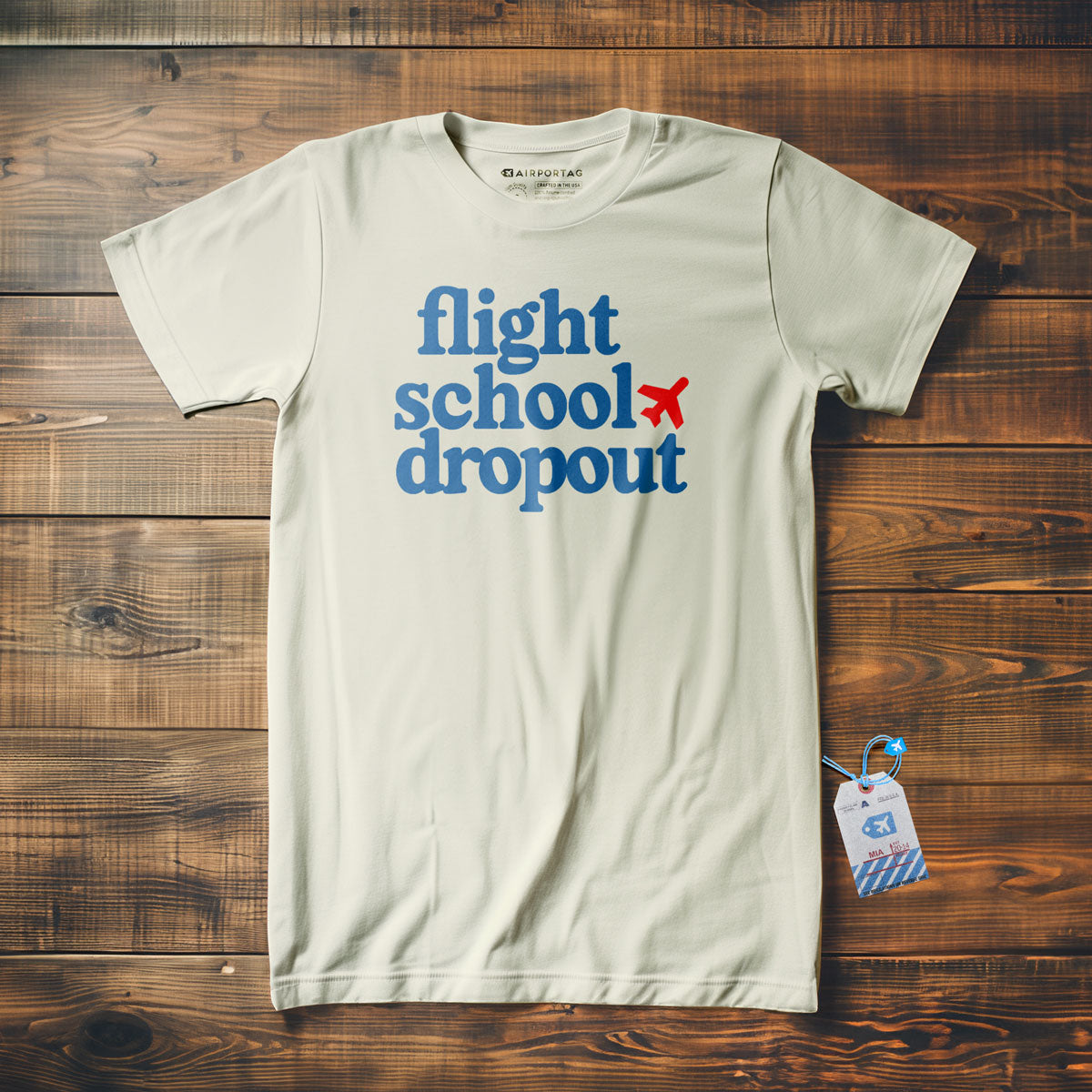 Flight School Dropout - T-shirt