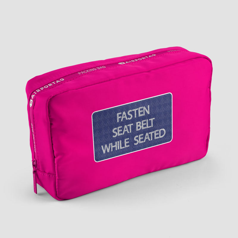 Fasten Seat Belt - Packing Bag