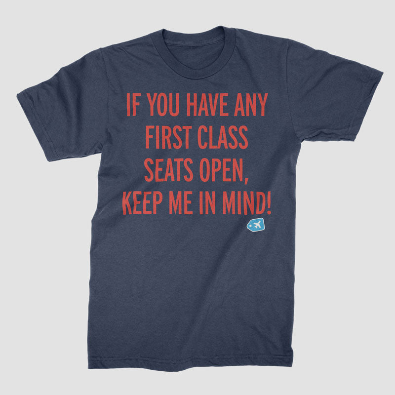 Première classe Gardez-moi à l'esprit - T-shirt