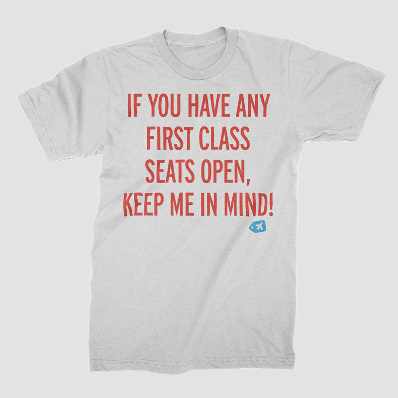 First Class Keep Me In Mind - T-Shirt