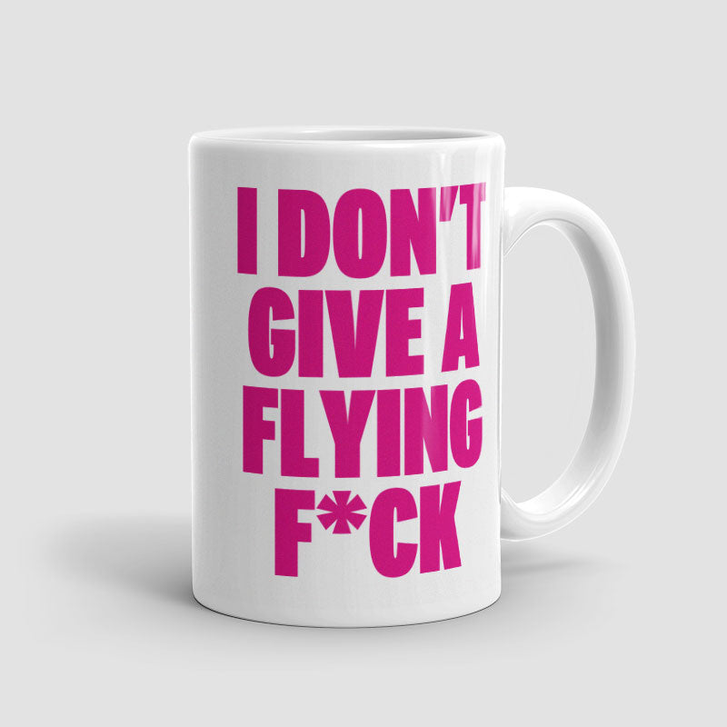I Don't Give a Flying - Mug