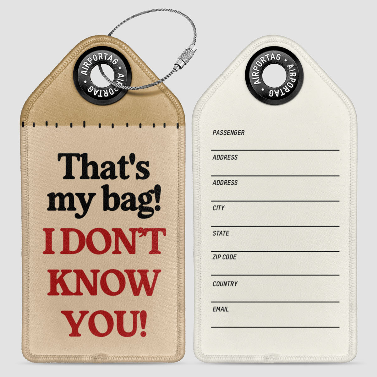 I Don't Know You - Luggage Tag