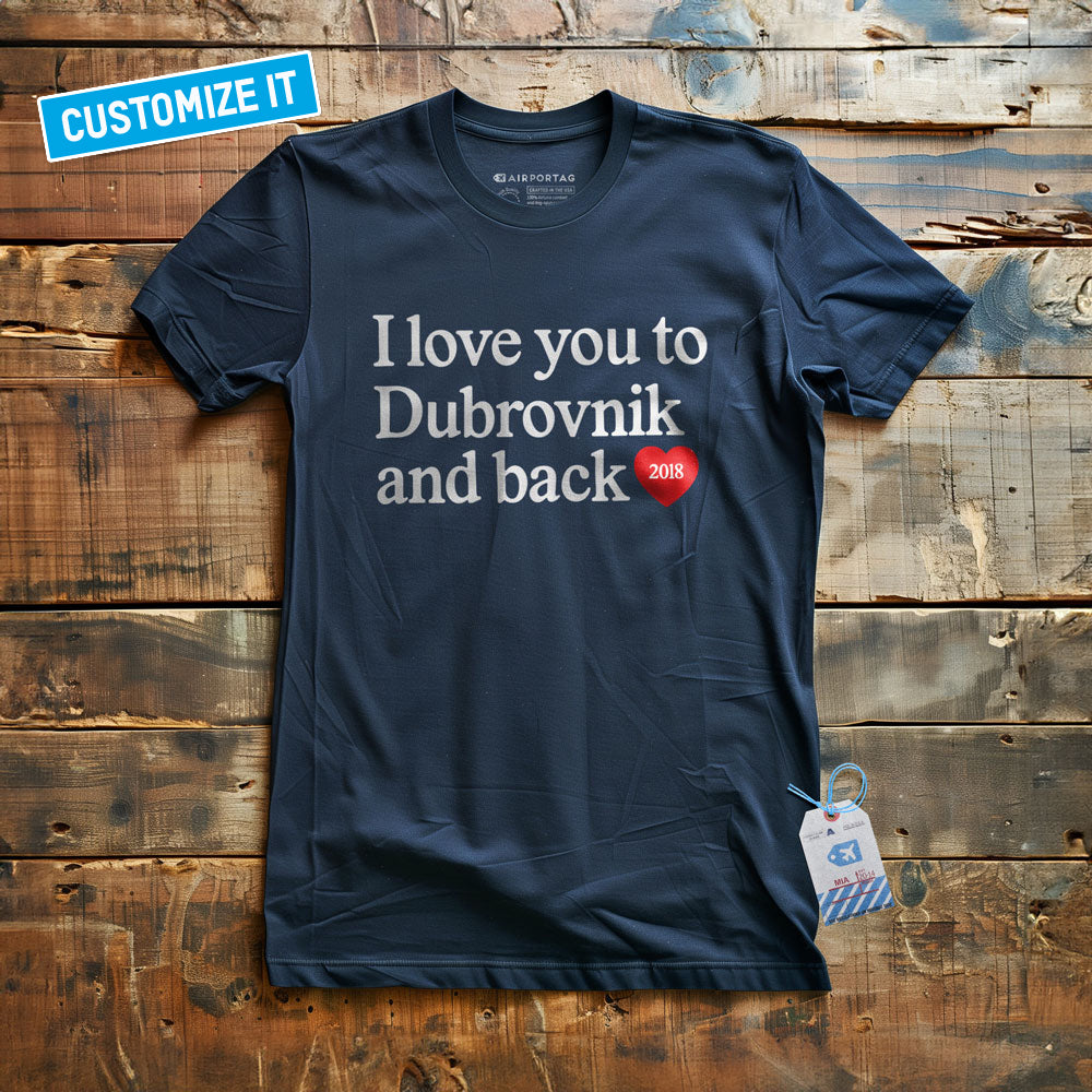 I Love You To... And Back - Custom T-shirt