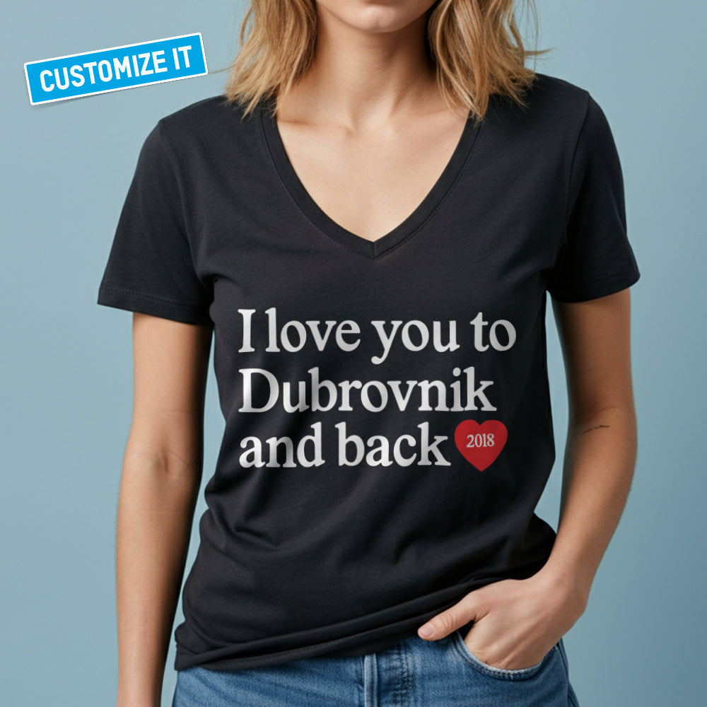 I Love You To... And Back - Custom Women's V-Neck T-Shirt