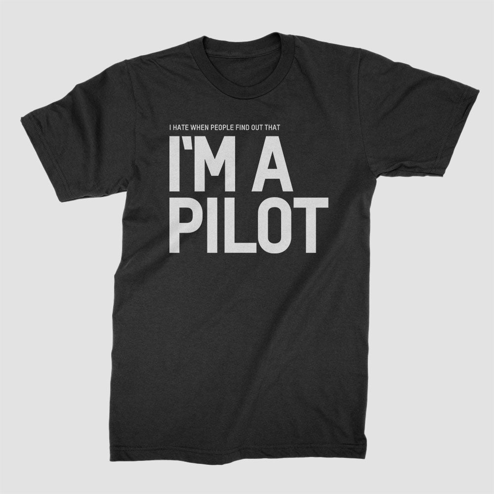人に自分がパイロットだと知られるのが嫌い - Tシャツ