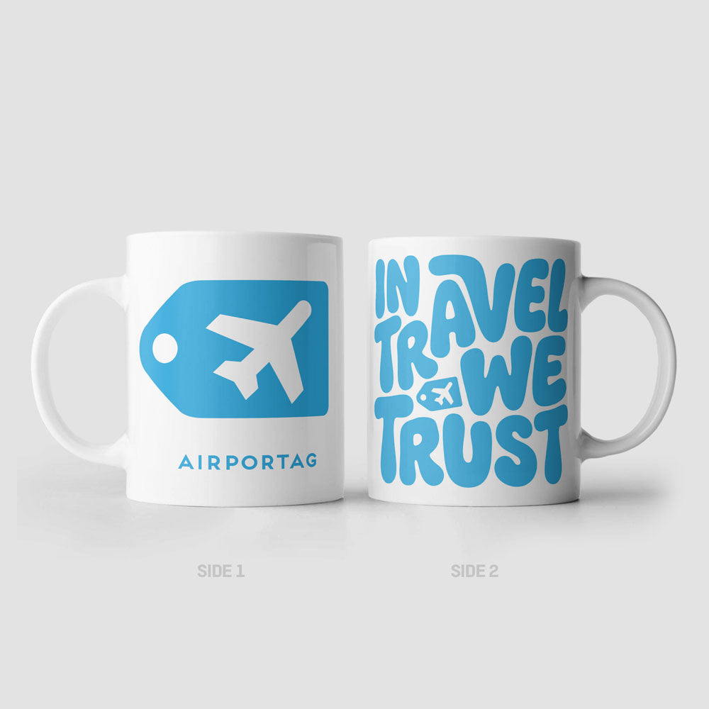 In Travel We Trust By Airportag - Mug
