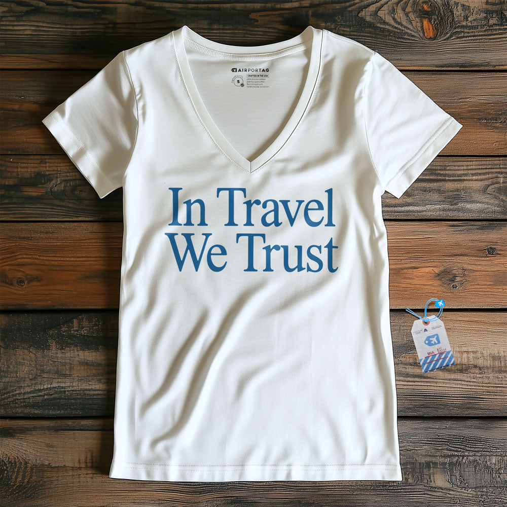 In Travel We Trust - Women's V-Neck T-Shirt