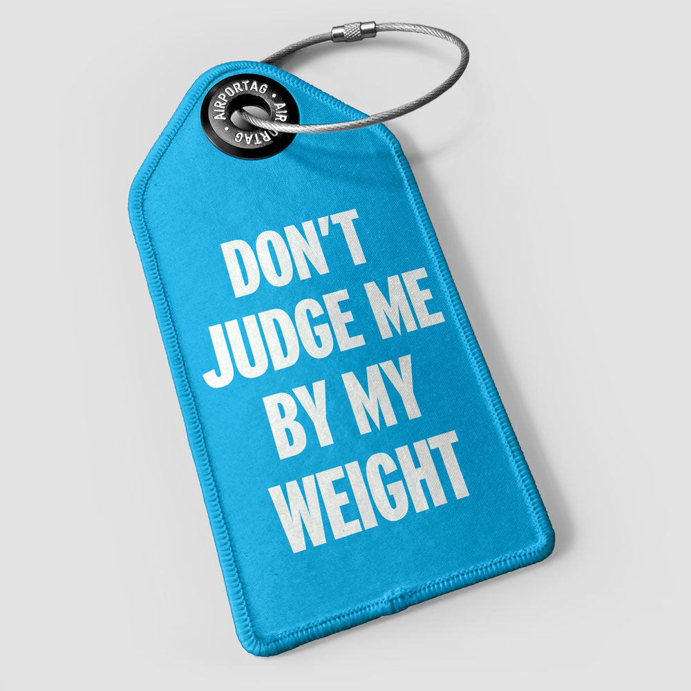 Don't Judge Me - Luggage Tag