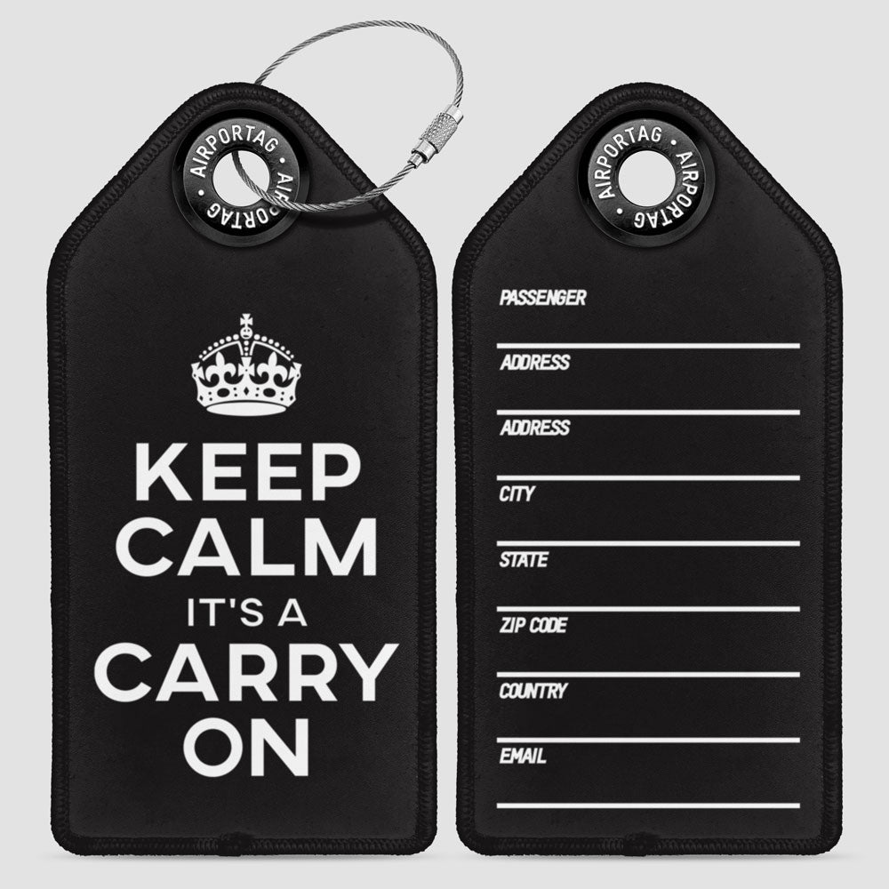 Keep Calm It's a Carry On - Luggage Tag