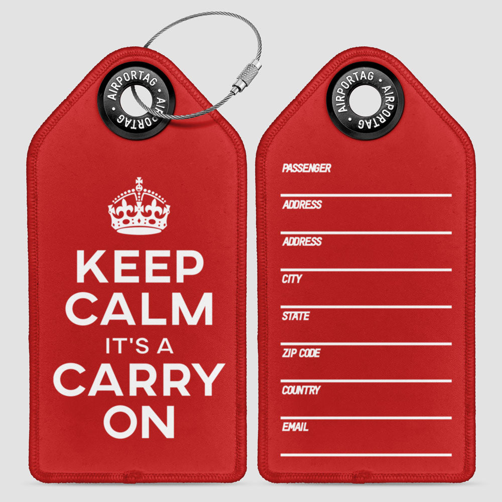 Keep Calm It's a Carry On - Luggage Tag