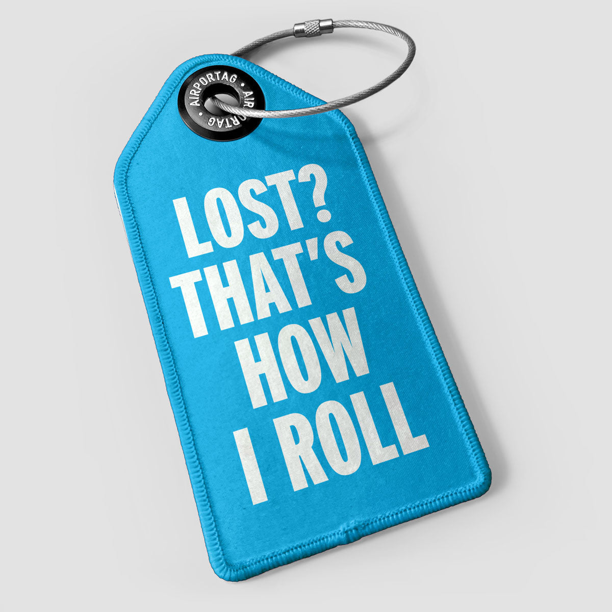 That's How I Roll - Luggage Tag