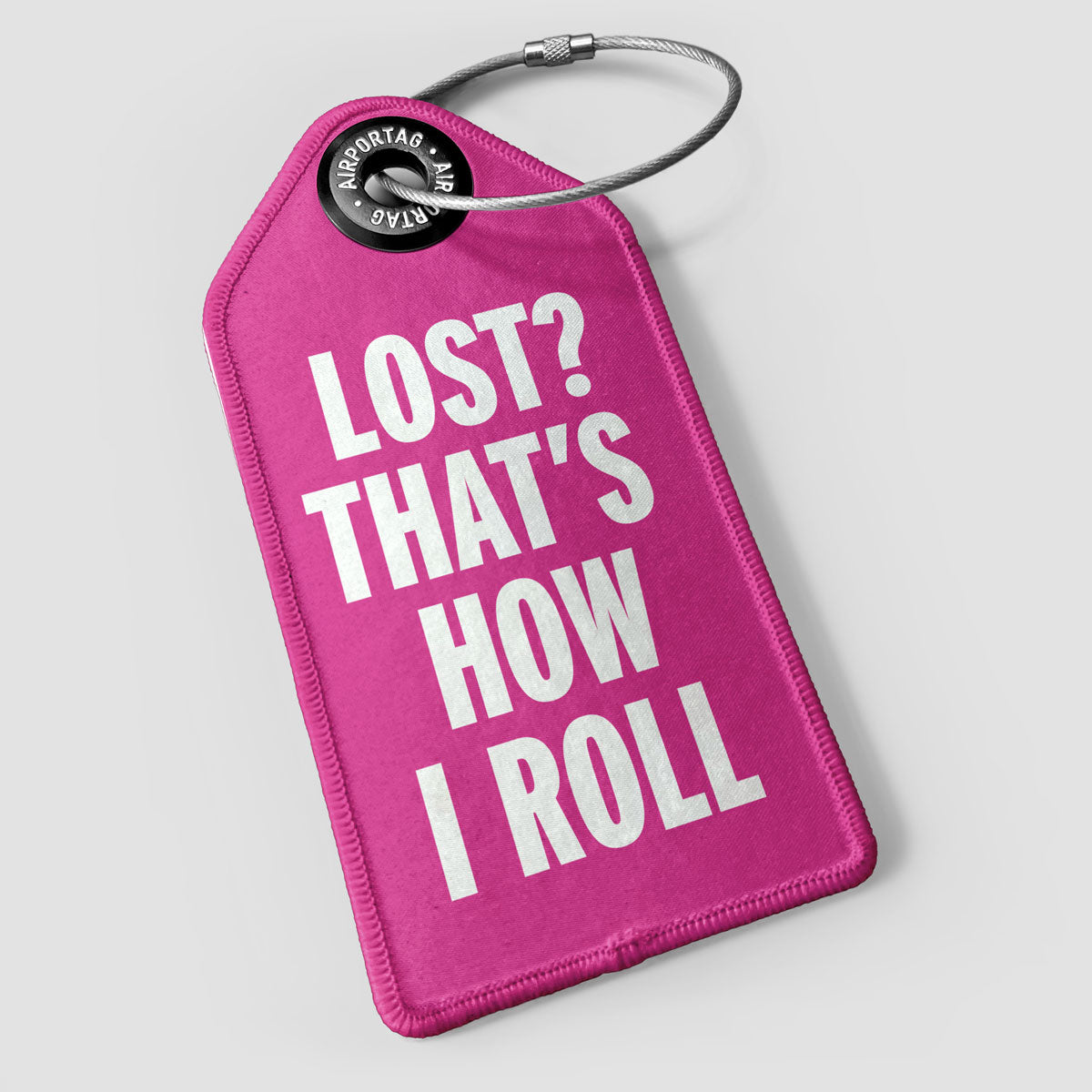 That's How I Roll - Luggage Tag