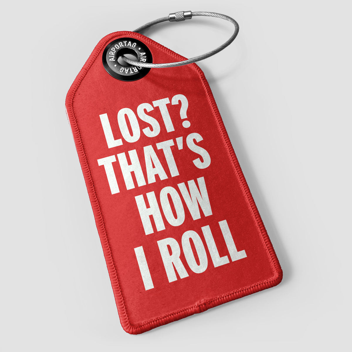 That's How I Roll - Luggage Tag