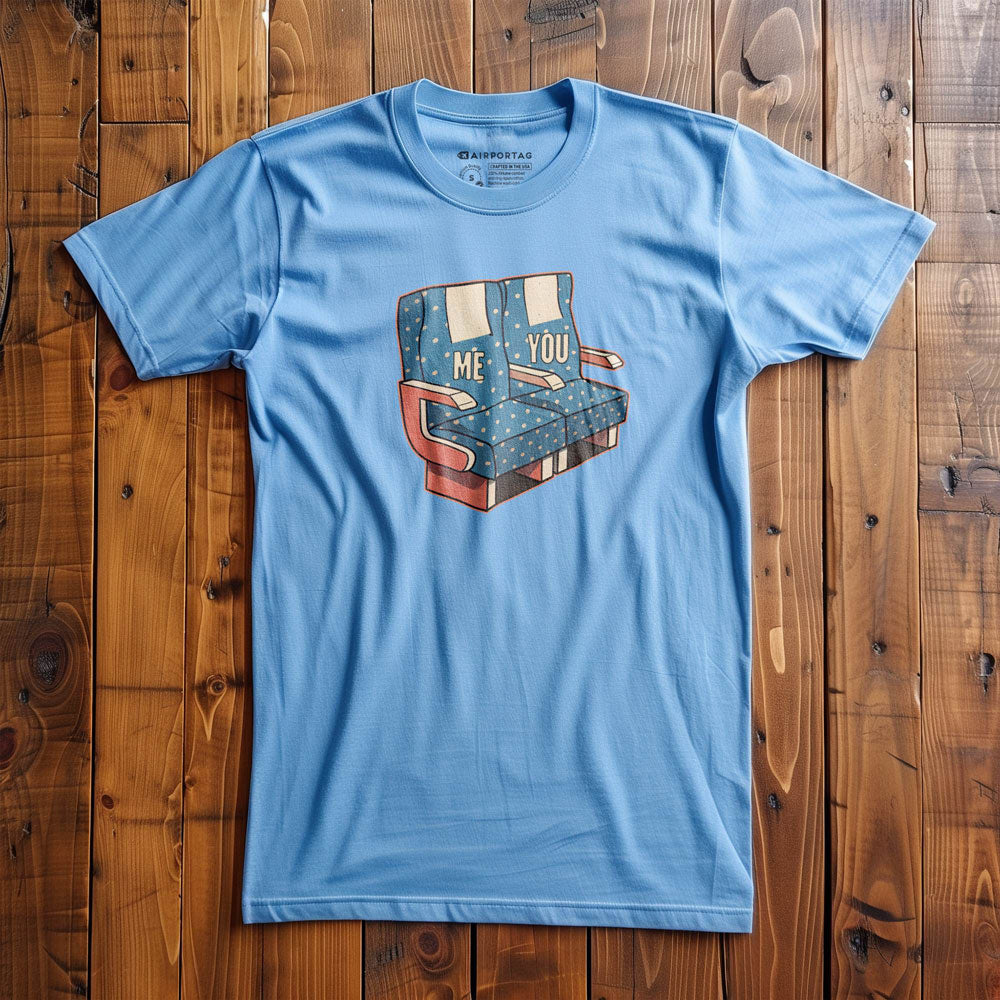 Me and You Seats - T-Shirt
