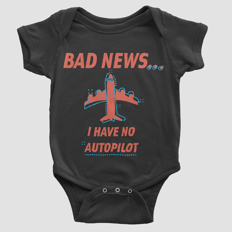 Bad News... No Autopilot - Baby Bodysuit